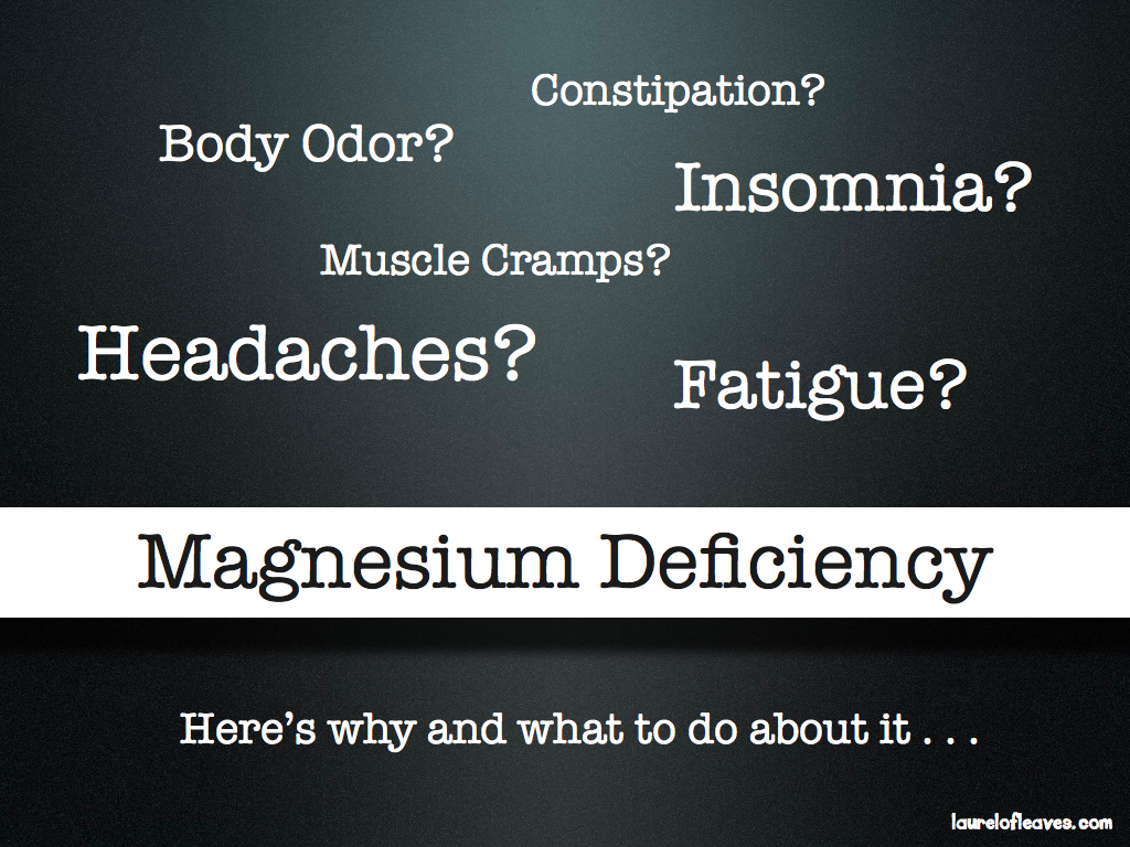 Magnesium Deficiency Magnesium Deficiency